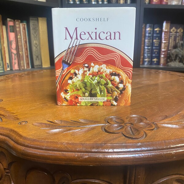 MEXICAN (From the Cook Shelf Series)  by Marlena Spieler (Hardcover)