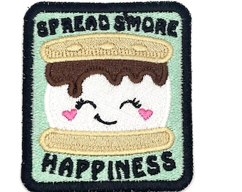 Spread S'more Happiness - Embroidered Iron On or Sew On Patch - Funny - Kind