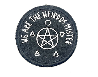 We are the Weirdos - Embroidered Iron On or Sew On Patch - Goth Patch