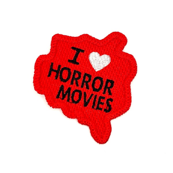 Blood Splatter I Heart Horror Movies - Embroidered Iron On or Sew On Patch - I Love True Crime