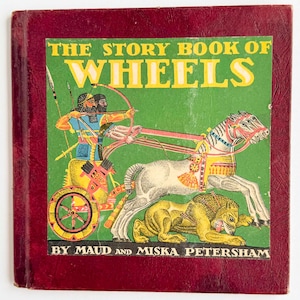 vintage « The Story Book of Wheels » de Maud et Miska Petersham - 1948 Relié