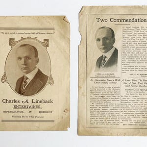 May include: Two vintage paper documents featuring a portrait of Charles A. Lineback. The left document includes the text Charles A. Lineback Entertainer Impersonator Humorist. The right document is titled Two Commendations and contains printed testimonials.