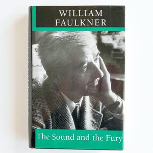 Vintage &quot;The Sound and the Fury&quot; by William Faulkner, written in 1929 - 1997 Hardback Edition with Dust Jacket