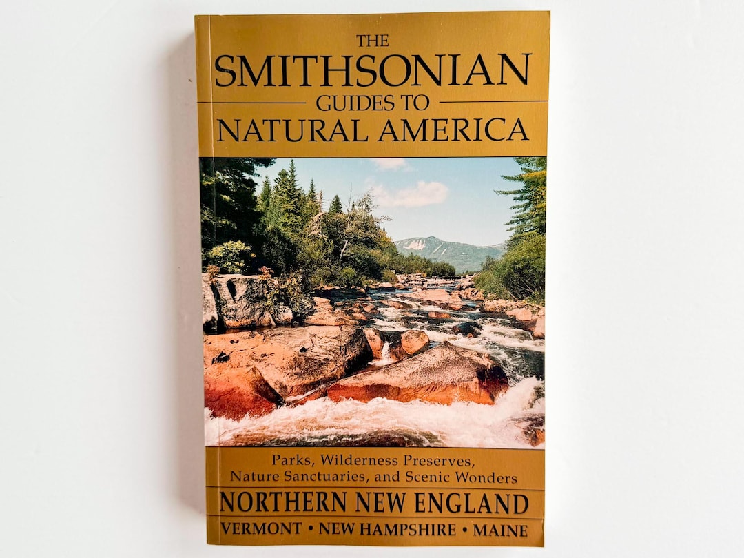 Natural Guide Smithsonian Guides to Natural America - Northern New England - 1995 ...