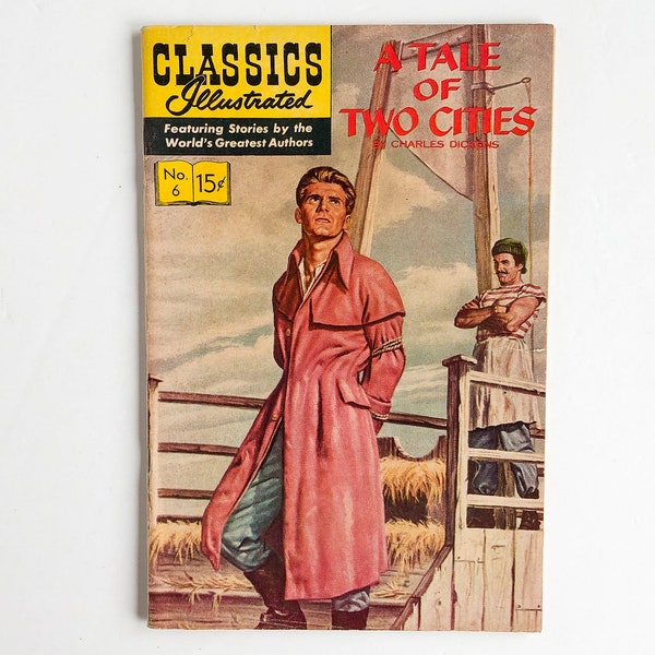 Vintage Classics Illustrated "A Tale of Two Cities by Charles Dickens" Comic Book - No. 6, September, 1943 - Golden Age Comic Book