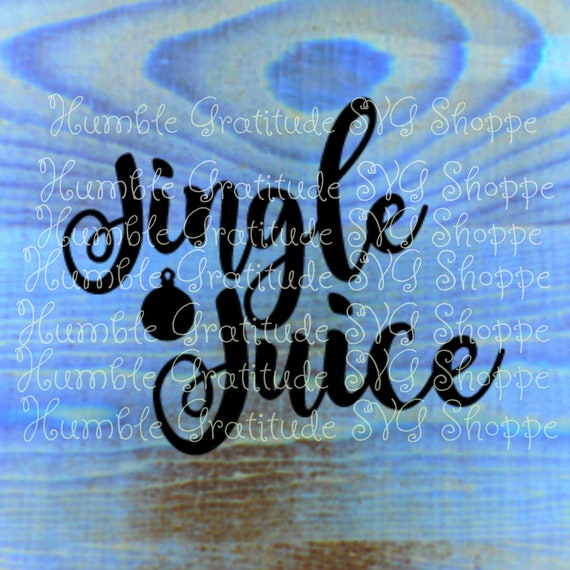 Download Free Jingle Juice Svg Christmas Svg Wine Glass Svg Digital Etsy SVG DXF Cut File