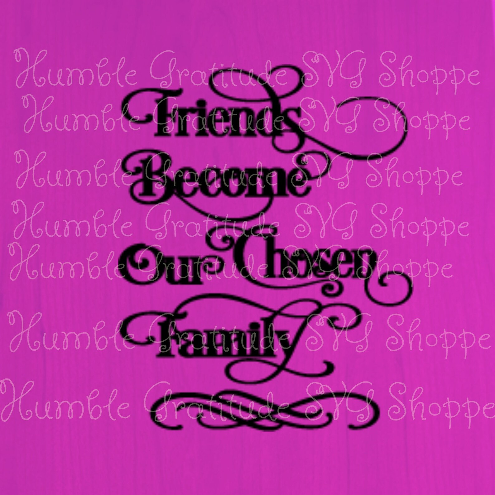 Friends Our Chosen Family Svg Best Friends Friends Etsy