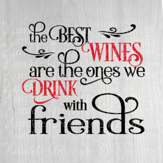 Download The Best Wines Svg Wine Glass Svg Birthday Svg Digital Etsy