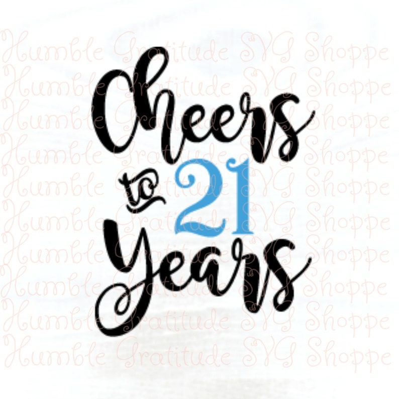 Download Cheers To 21 Years Svg Wine Glass Svg Birthday Svg | Etsy