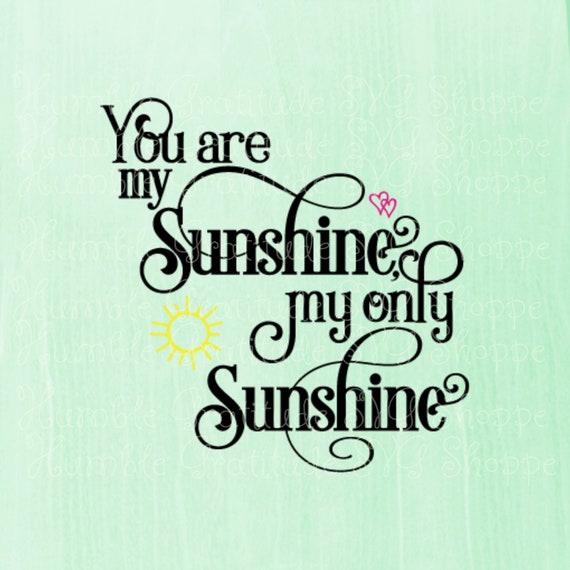 You Are My Sunshine My Only Sunshine Svg Summer Svg Beach Etsy