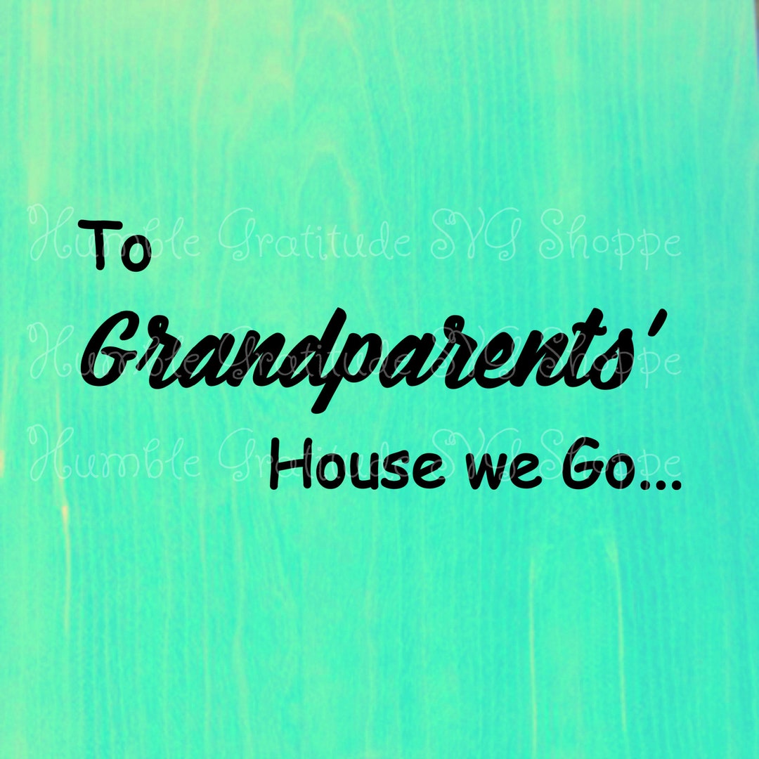 To Grandparents House We Go Svg Grandma Nana Tote Bag Etsy