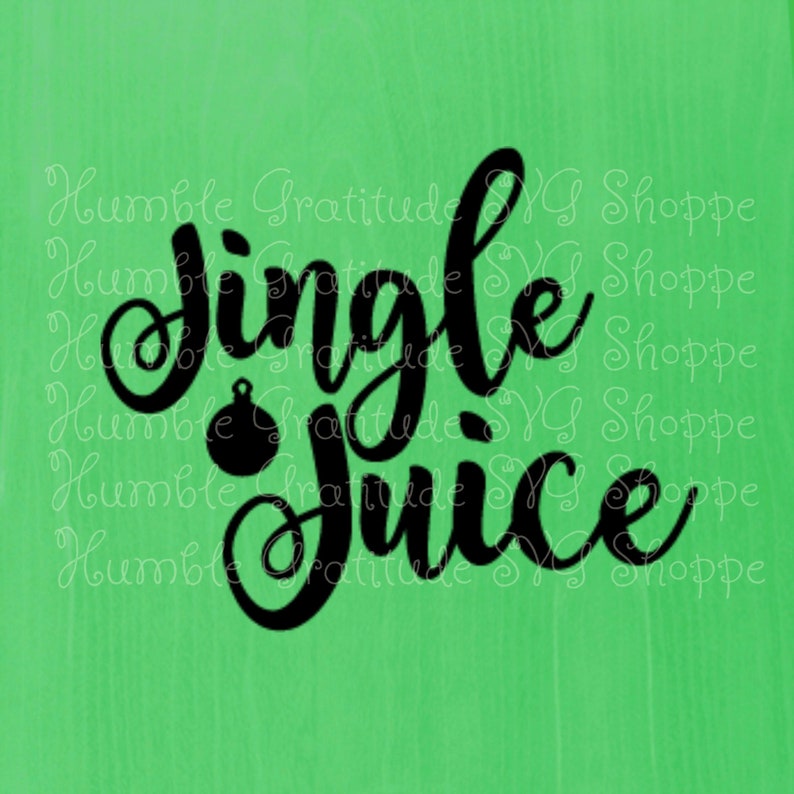 Download Jingle Juice Svg Christmas Svg Wine Glass Svg Digital | Etsy