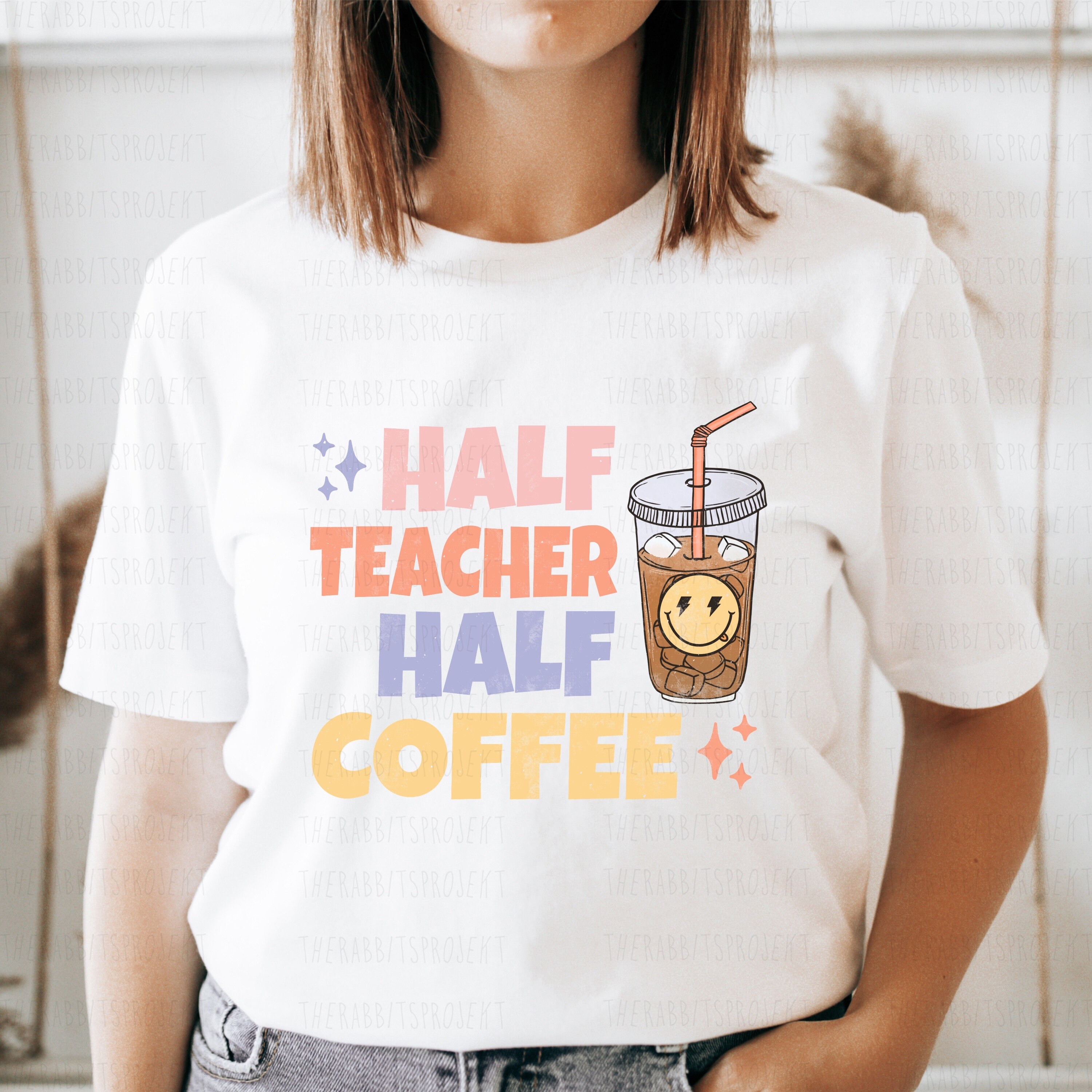 Half Teacher Half Coffee PNG Sublimation Design Digital Etsy
