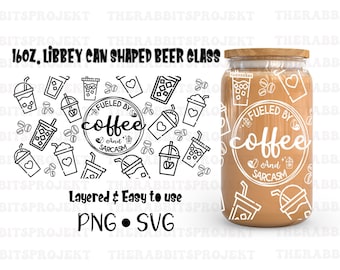 Digital Download SVG cut file and PNG File Fueled by Coffee and Sarcasm  16 oz size Libbey