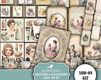 May include: Printable digital collage sheet with images of mothers and daughters, flowers, and vintage-style items. The sheet includes the text "My Porch Prints Mothers & Daughters Add-On Kit Printable" and "Add-On Kit".