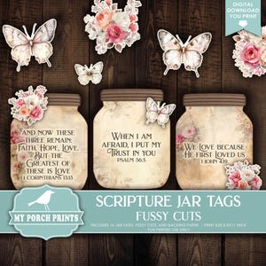 May include: Digital download of Scripture Jar Tags with floral and butterfly designs. The tags feature Bible verses and are designed for fussy cutting. Includes 16 jar tags, backing paper, and instructions.
