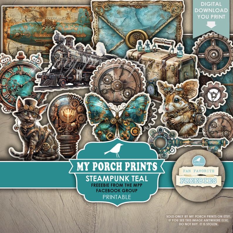 Op de afbeelding: Een digitale download van printbare steampunk-afbeeldingen in teal en bruine kleuren. De afbeeldingen omvatten een klok, een vlinder, een kat, een gloeilamp, een muis, een trein, een koffer, een sleutel en tandwielen. De tekst "My Porch Prints Steampunk Teal Freebie from the MPP Facebook Group Printable" staat onderaan de afbeelding.