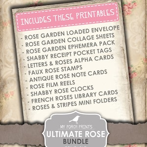 May include: A digital printable bundle with a vintage aesthetic, featuring a pink banner that reads "Includes These Printables." The bundle includes various rose-themed items like collage sheets, ephemera packs, and library cards. The image has a floral background.