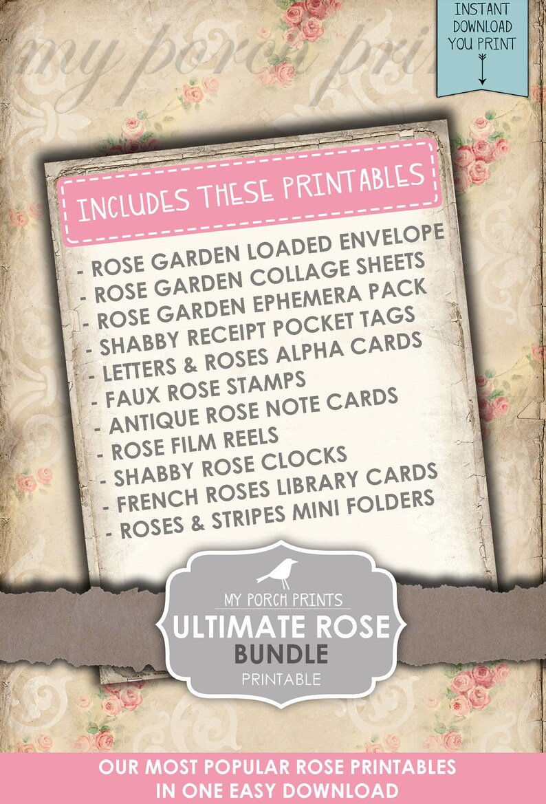 May include: A digital printable bundle with a vintage aesthetic, featuring a pink banner that reads "Includes These Printables." The bundle includes various rose-themed items like collage sheets, ephemera packs, and library cards. The image has a floral background.