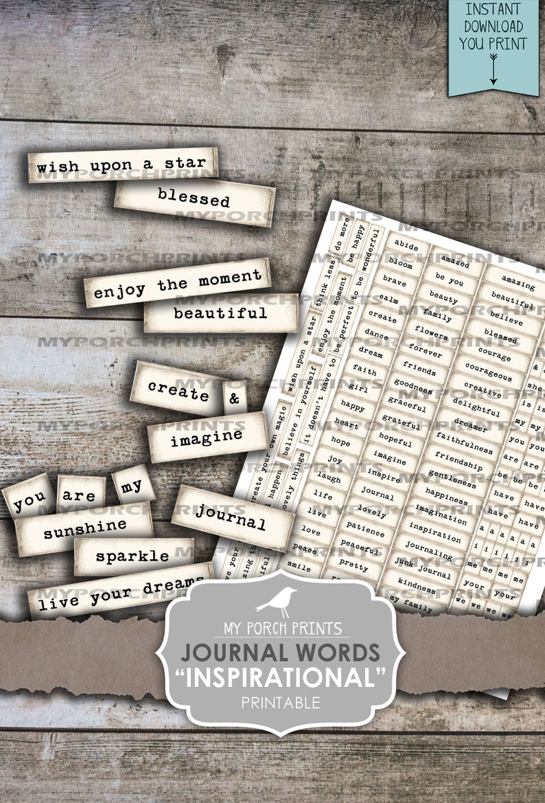 May include: Printable journal word cards with inspirational words like "create", "imagine", "sunshine", "sparkle", and "live your dreams". The cards are on a wood background with a gray banner that says "My Porch Prints Journal Words "Inspirational"" Printable".