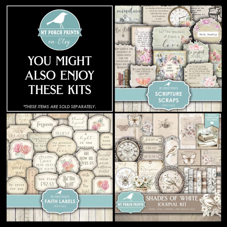 May include: A collage of printable paper craft kits with a vintage aesthetic. The kits include scripture scraps, faith labels, and a journal kit with floral and butterfly accents. The text includes "My Porch Prints on Etsy".