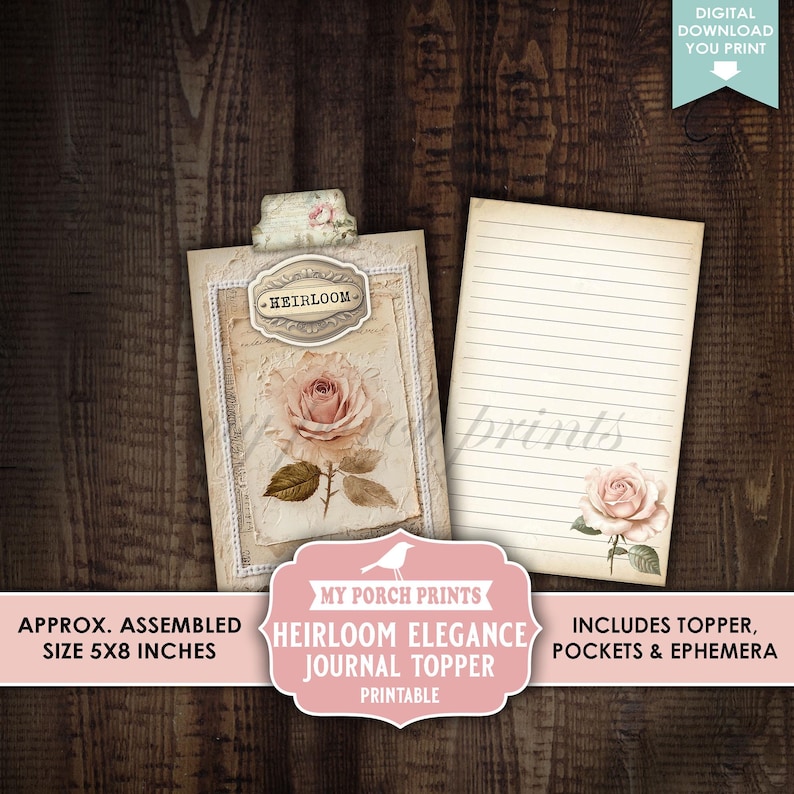 May include: A printable journal topper with a vintage design, showcasing a pink rose illustration and the word "Heirloom." The assembled size is approximately 12.7 x 20.3 cm. Includes topper, pockets, and ephemera. Set against a dark wood grain.