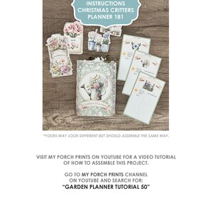 May include: A collection of paper craft items, including a planner, decorative tags, and notepads, arranged on a wooden surface. The planner features a floral design with the text "GARDEN PLANNER". The image also includes text: "MY PORCH PRINTS INSTRUCTIONS CHRISTMAS CRITTERS PLANNER 181".
