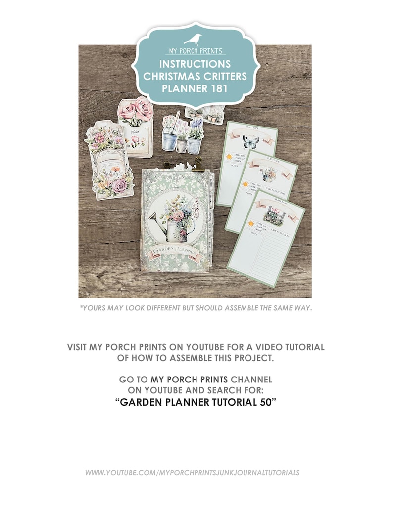 May include: A collection of paper craft items, including a planner, decorative tags, and notepads, arranged on a wooden surface. The planner features a floral design with the text "GARDEN PLANNER". The image also includes text: "MY PORCH PRINTS INSTRUCTIONS CHRISTMAS CRITTERS PLANNER 181".