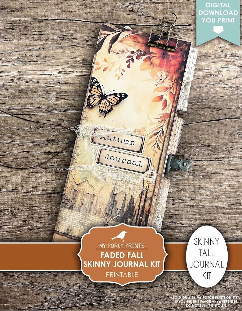 May include: Printable digital download kit for a skinny tall journal with an autumn theme. The cover features a butterfly, leaves, and the words "Autumn Journal".