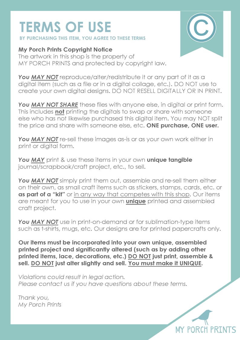May include: A white background with black text outlining the terms of use for digital artwork. The text includes the phrase "My Porch Prints Copyright Notice" and details the limitations on how the artwork can be used. The text also includes a copyright symbol.