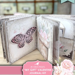 May include: Printable Valentine's Day journal kit with a pink butterfly, roses, and a flower pot design. The kit is titled "My Gift" Valentine Journal Kit, Printable.
