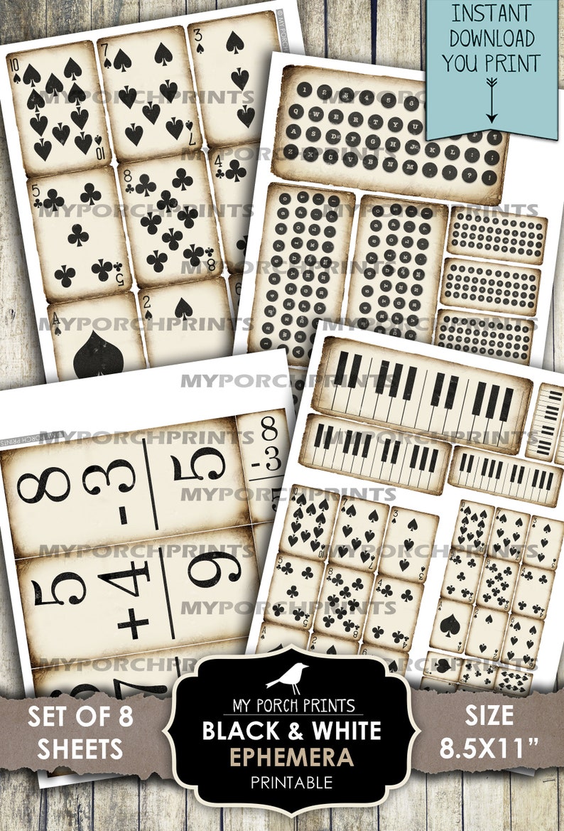 May include: Printable black and white ephemera set with 8 sheets, including playing cards, alphabet tiles, piano keys, and math problems. The set is 8.5 inches by 11 inches.