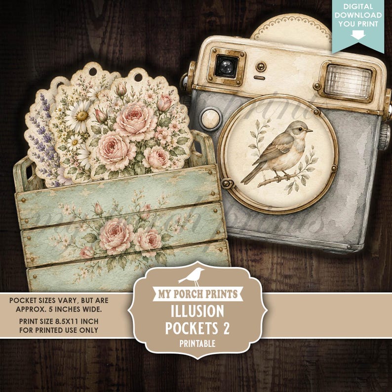 May include: A digital download printable featuring a light blue wooden crate with pink roses, scalloped floral tags, and a vintage-style camera with a bird illustration. Text includes 'MY PORCH PRINTS', 'ILLUSION POCKETS 2', and 'PRINTABLE'.