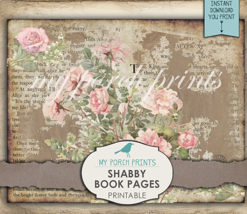 May include: Printable digital paper featuring a vintage book page with a faded floral design and text. The page is torn and distressed, with a pink rose and green leaves. The text includes the words "Mad Tea Party" and "My Porch Prints".