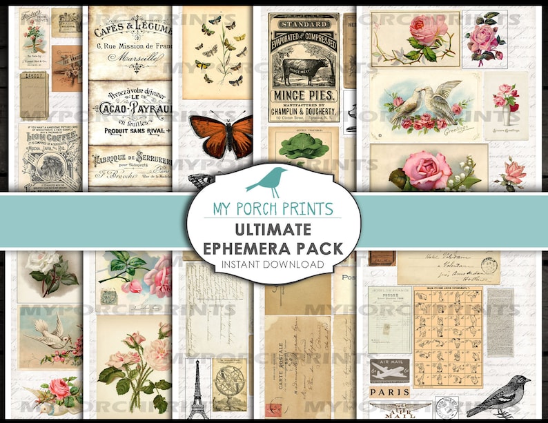 May include: A collection of vintage ephemera, including botanical illustrations, postcards, and advertisements. The design features a butterfly, roses, and text in French and English. The text reads "My Porch Prints Ultimate Ephemera Pack Instant Download."