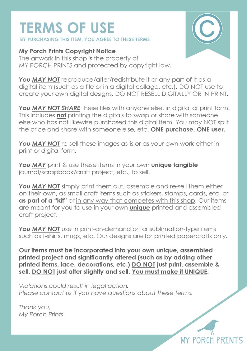 May include: A white background with black text outlining the terms of use for digital artwork. The text includes the phrase "My Porch Prints Copyright Notice" and details the limitations on the use of the artwork. The text also includes a copyright symbol.