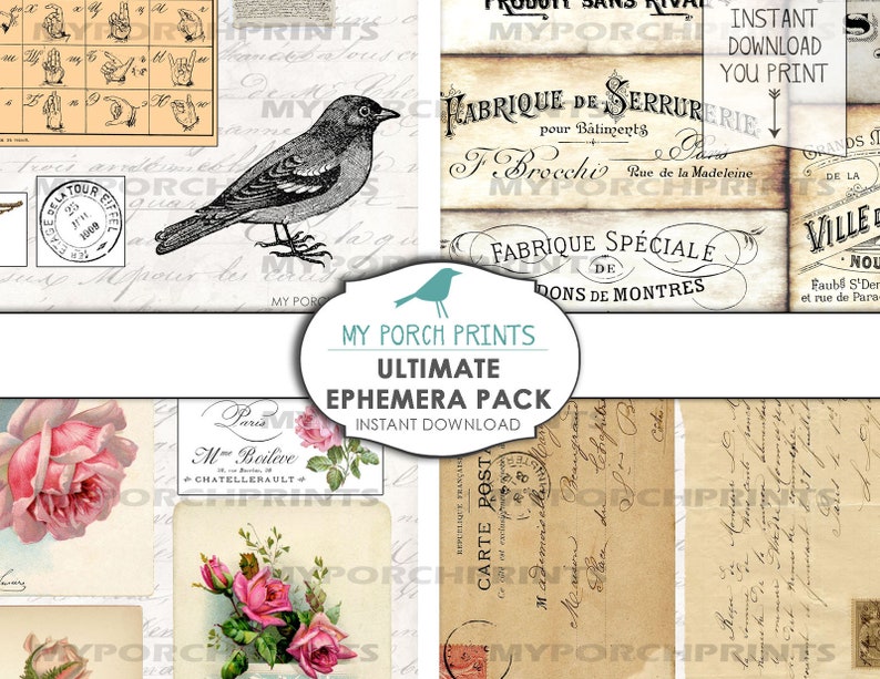 May include: A collage of vintage ephemera featuring a bird illustration, floral elements, and French text. Includes a sign language chart, postcards, and various antique labels. The text "My Porch Prints Ultimate Ephemera Pack" is also visible.
