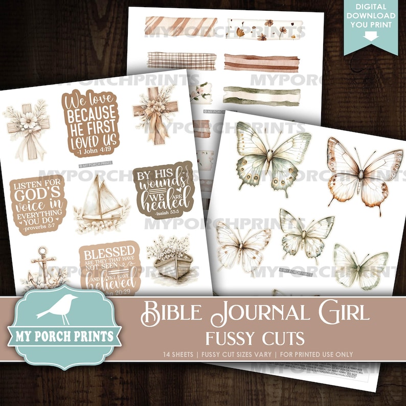 May include: Digital download of Bible Journal Girl fussy cuts. The image features various designs, including butterflies, crosses, inspirational quotes, and decorative elements. The color palette includes neutral tones with a touch of watercolor effects. The text on the image says "Digital Download You Print".