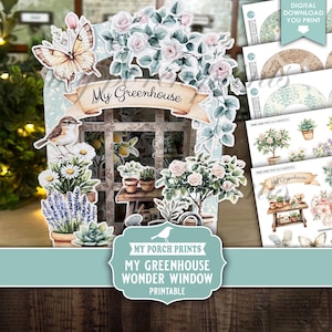 My Greenhouse Wonder Window, Junk Journal, Garden, Fussy Cuts, Kit, 3D, Tunnel Book, Cricut, My Porch Prints, Printable, Digital Download