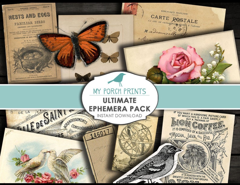 May include: A collection of vintage ephemera, including postcards, botanical illustrations, and antique advertisements. The image features a butterfly, a rose, and the text "MY PORCH PRINTS ULTIMATE EPHEMERA PACK INSTANT DOWNLOAD."