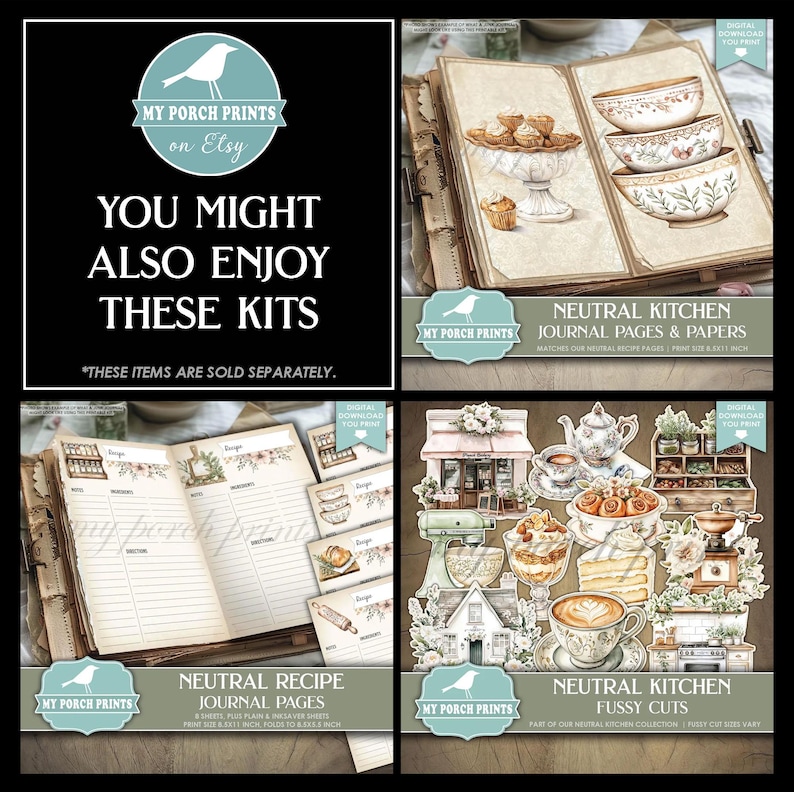 May include: A collage of digital printable kits from My Porch Prints on Etsy. The kits include journal pages, fussy cuts, and recipe pages with a neutral kitchen theme. The images feature vintage-style illustrations of kitchen items.