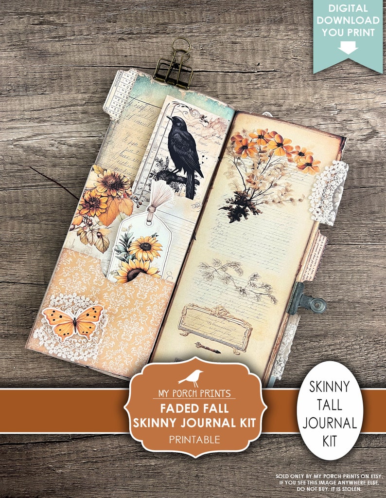 May include: Printable journal kit with a faded autumn theme. The kit includes a skinny journal with a black bird, sunflowers, and lace accents. The text on the image reads "My Porch Prints Faded Fall Skinny Journal Kit Printable".