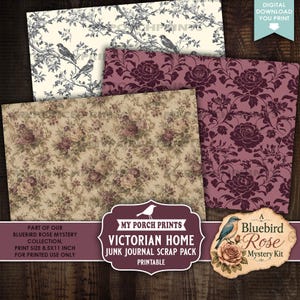 May include: A digital download scrap pack featuring three patterned sheets: one with blue birds on branches, one with dark purple roses, and one with a beige floral print. Text includes "MY PORCH PRINTS VICTORIAN HOME JUNK JOURNAL SCRAP PACK" and "A BLUEBIRD ROSE MYSTERY KIT".