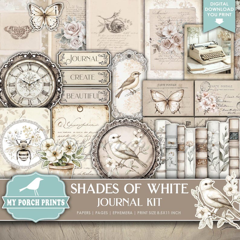 May include: A digital printable journal kit with a white and beige color scheme. The kit includes images of birds, butterflies, flowers, books, and a vintage typewriter. The text "Shades of White Journal Kit" is printed on the bottom of the image. The text "Papers | Pages | Ephemera | Print Size 8.5x11 inch" is printed below the title.