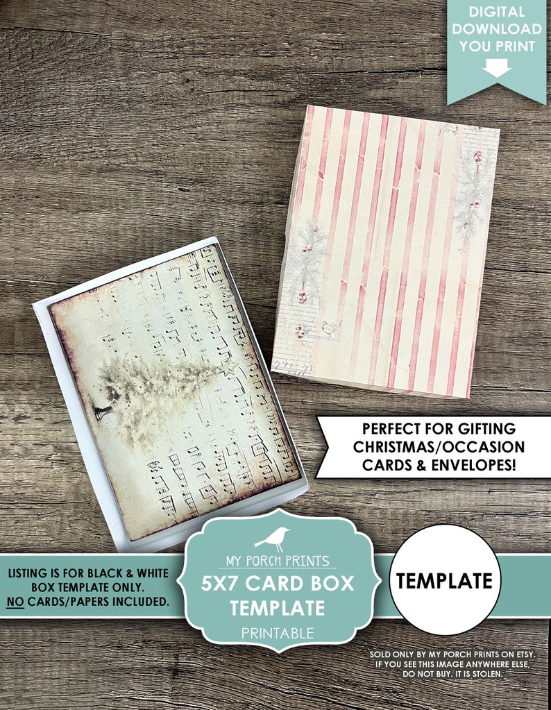May include: Printable 5x7 card box template for Christmas or other occasions. The template is black and white and includes a music note design. The text "MY PORCH PRINTS 5X7 CARD BOX TEMPLATE PRINTABLE" is on the template. The text "TEMPLATE" is in a teal circle. The text "SOLD ONLY BY MY PORCH PRINTS ON ETSY. IF YOU SEE THIS IMAGE ANYWHERE ELSE, DO NOT BUY. IT IS STOLEN." is at the bottom of the image.