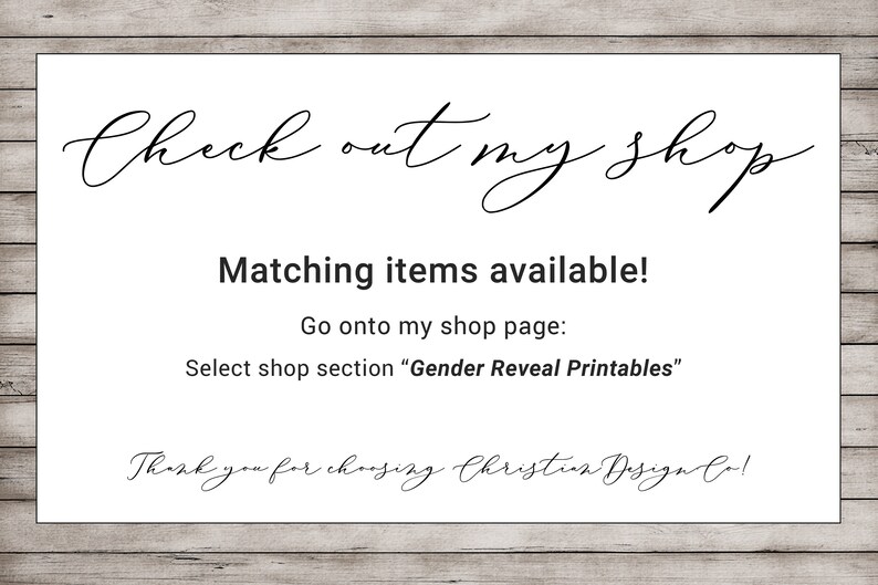 May include: A white card with black text that says "Check out my shop" in cursive. The text below says "Matching items available!" and provides instructions to find matching items on the shop page. The text at the bottom says "Thank you for choosing Christian Design Co!"