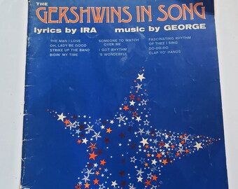 The Gershwins In Song Lyrics By Ira Music By George New World Music Group USA