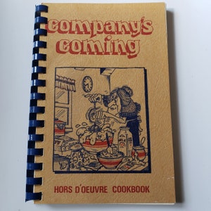 Company&#39;s Coming Hors d&#39;oeuvre Cookbook 1981, M. Willey, K. Tully, Spiral