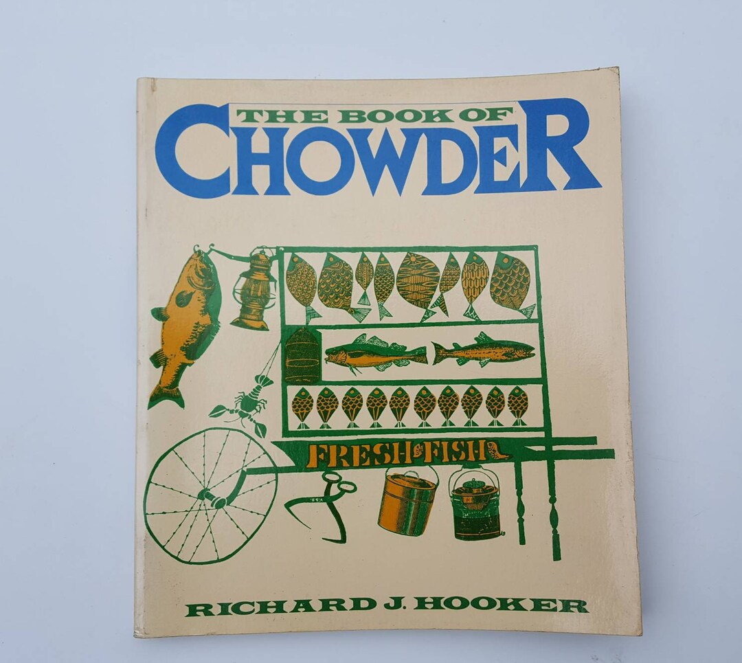 Chowder Richard The Book of Chowder, Richard J. Hooker, 1978 - Etsy