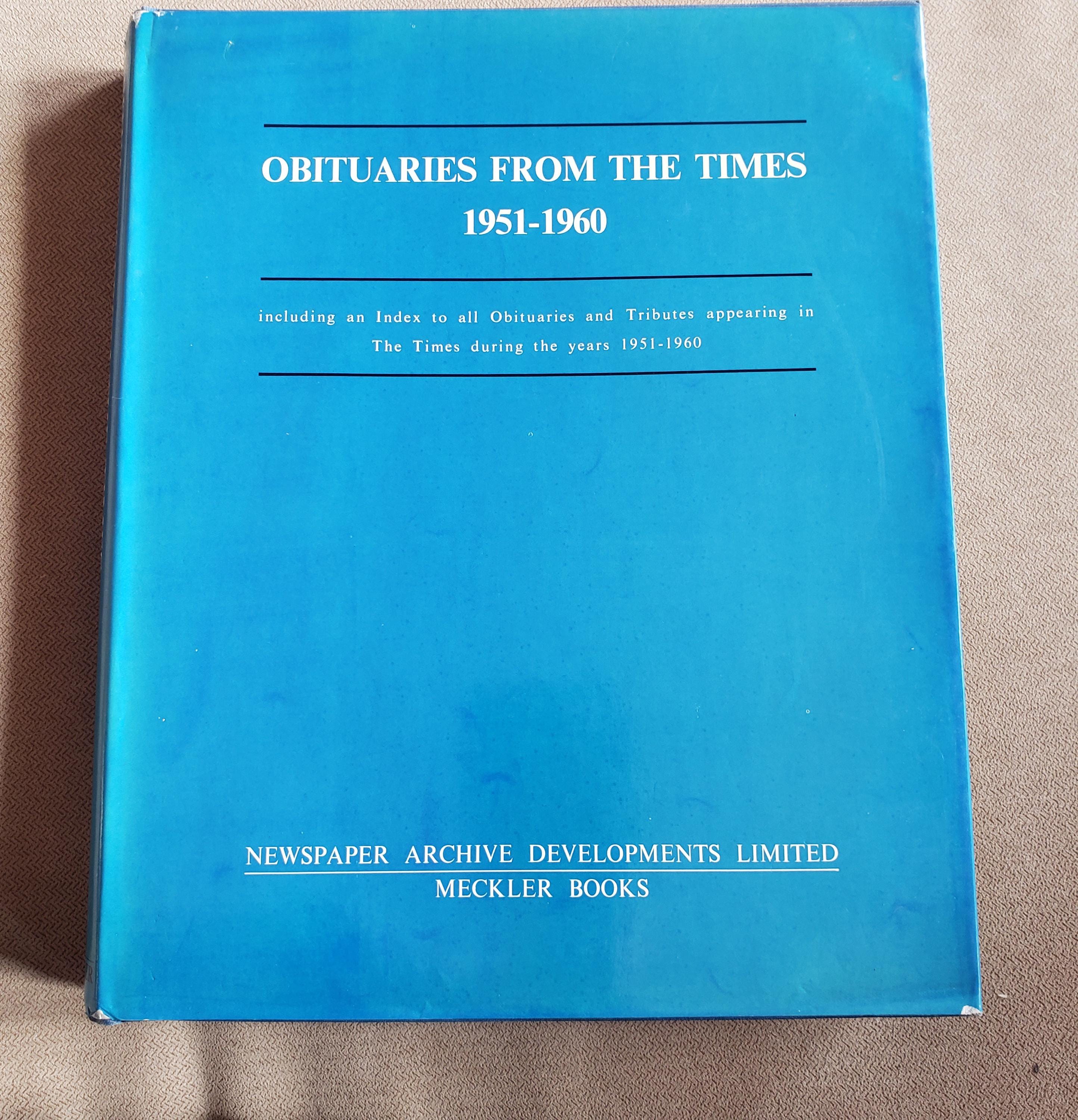 Nécrologies du Times 1951-1960, y compris un index de toutes les nécrologies et hommages, HC